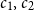 c 1 comma c 2