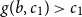 g left parenthesis b comma c 1 right parenthesis greater than c 1