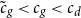 c overtilde Subscript g Baseline less than c Subscript g Baseline less than c Subscript d