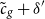 c overtilde Subscript g Baseline plus delta prime