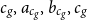 c Subscript g Baseline comma a Subscript c Sub Subscript g Subscript Baseline comma b Subscript c Sub Subscript g Subscript Baseline comma c Subscript g Baseline