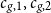 c Subscript g comma 1 Baseline comma c Subscript g comma 2 Baseline