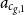 a Subscript c Sub Subscript g comma 1