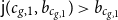 sans serif j left parenthesis c Subscript g comma 1 Baseline comma b Subscript c Sub Subscript g comma 1 Subscript Baseline right parenthesis greater than b Subscript c Sub Subscript g comma 1