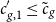 c prime Subscript g comma 1 Baseline less than or equals c overtilde Subscript g