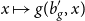 x right arrow from bar g left parenthesis b prime Subscript g Baseline comma x right parenthesis