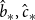 ModifyingAbove b With caret Subscript asterisk Baseline comma ModifyingAbove c With caret Subscript asterisk Baseline