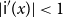 StartAbsoluteValue sans serif i prime left parenthesis x right parenthesis EndAbsoluteValue less than 1