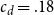 c Subscript d Baseline equals .18