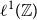 script l Superscript 1 Baseline left parenthesis double struck upper Z right parenthesis