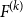 upper F Superscript left parenthesis k right parenthesis