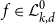 f element of script upper L Subscript k comma d Superscript 0