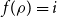 f left parenthesis rho right parenthesis equals i
