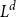 upper L Superscript d