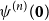 psi Superscript left parenthesis n right parenthesis Baseline left parenthesis bold 0 right parenthesis
