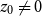 z 0 not equals 0