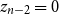 z Subscript n minus 2 Baseline equals 0