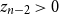 z Subscript n minus 2 Baseline greater than 0