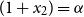 left parenthesis 1 plus x 2 right parenthesis equals alpha