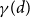gamma left parenthesis d right parenthesis