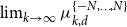limit Underscript k right arrow normal infinity Endscripts mu Subscript k comma d Superscript StartSet negative upper N comma ellipsis comma upper N EndSet