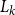 upper L Subscript k