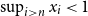 sup Underscript i greater than n Endscripts x Subscript i Baseline less than 1
