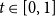 t element of left bracket 0 comma 1 right bracket