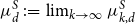 mu Subscript d Superscript upper S Baseline colon equals limit Underscript k right arrow normal infinity Endscripts mu Subscript k comma d Superscript upper S