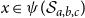 x element of psi left parenthesis script upper S Subscript a comma b comma c Baseline right parenthesis