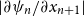 StartAbsoluteValue partial differential psi Subscript n Baseline divided by partial differential x Subscript n plus 1 Baseline EndAbsoluteValue