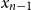 x Subscript n minus 1