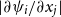 StartAbsoluteValue partial differential psi Subscript i Baseline divided by partial differential x Subscript j Baseline EndAbsoluteValue