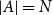 StartAbsoluteValue upper A EndAbsoluteValue equals upper N