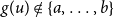 g left parenthesis u right parenthesis not an element of StartSet a comma ellipsis comma b EndSet