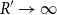upper R prime right arrow normal infinity