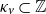 kappa Subscript v Baseline subset of double struck upper Z