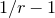 1 divided by r minus 1