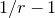 1 divided by r minus 1