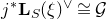 j Superscript asterisk Baseline bold upper L Subscript upper S Baseline left parenthesis xi right parenthesis Superscript or Baseline approximately equals script upper G