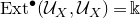 normal upper E normal x normal t Superscript bullet Baseline left parenthesis script upper U Subscript upper X Baseline comma script upper U Subscript upper X Baseline right parenthesis equals double struck k
