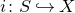 i colon upper S right arrow with hook upper X