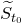 upper S overtilde Subscript t 0
