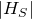 StartAbsoluteValue upper H Subscript upper S Baseline EndAbsoluteValue