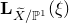 bold upper L Subscript upper X overtilde divided by double struck upper P Sub Superscript 1 Baseline left parenthesis xi right parenthesis