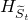 upper H Subscript upper S overtilde Sub Subscript t