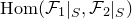 normal upper H normal o normal m left parenthesis script upper F 1 vertical bar Subscript upper S Baseline comma script upper F 2 vertical bar Subscript upper S Baseline right parenthesis