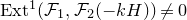 normal upper E normal x normal t Superscript 1 Baseline left parenthesis script upper F 1 comma script upper F 2 left parenthesis minus k upper H right parenthesis right parenthesis not equals 0