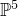 double struck upper P Superscript 5