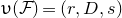 upsilon left parenthesis script upper F right parenthesis equals left parenthesis r comma upper D comma s right parenthesis